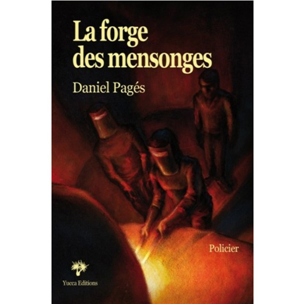 la-forge-des-mensonges-1.jpg La forge des mensonges