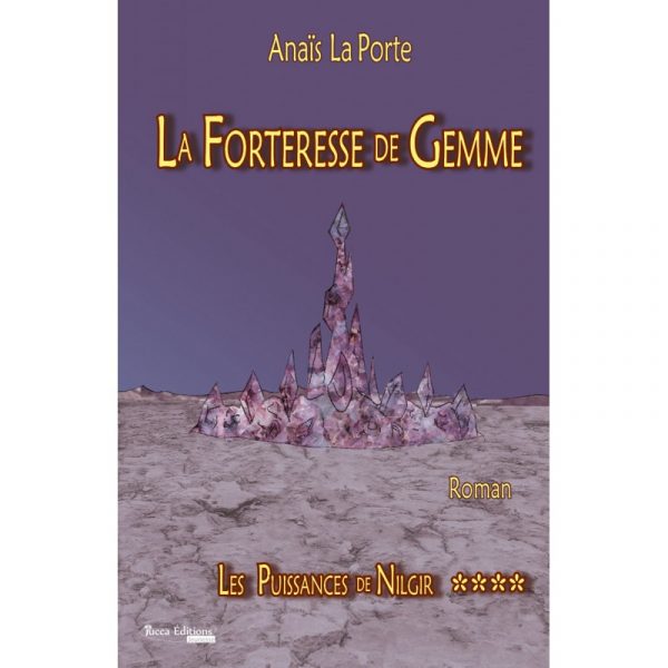 la-forteresse-de-gemme.jpg Les puissances de Nilgir 4 - La forteresse de Gemme