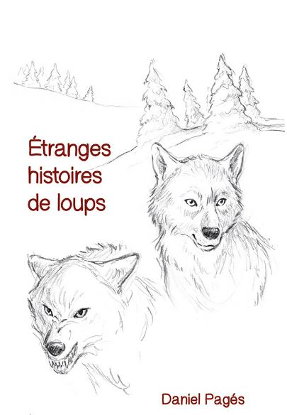 Etranges histoires de loups